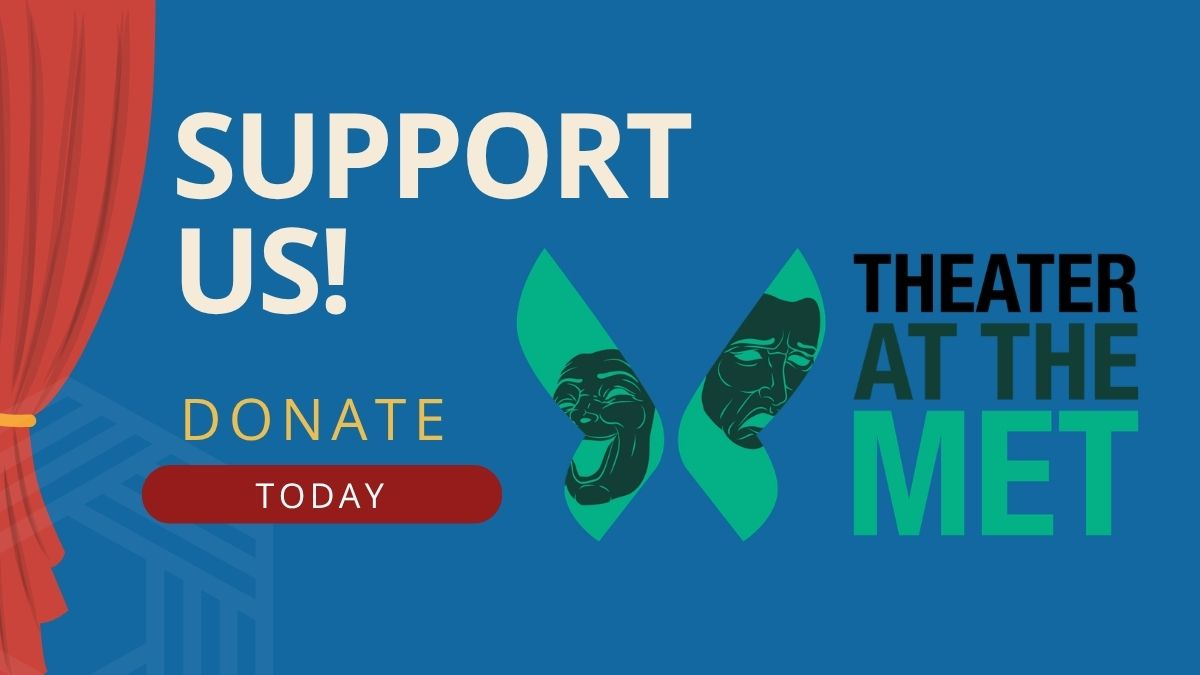 Support Metropolitan Arts Academy Theater!!