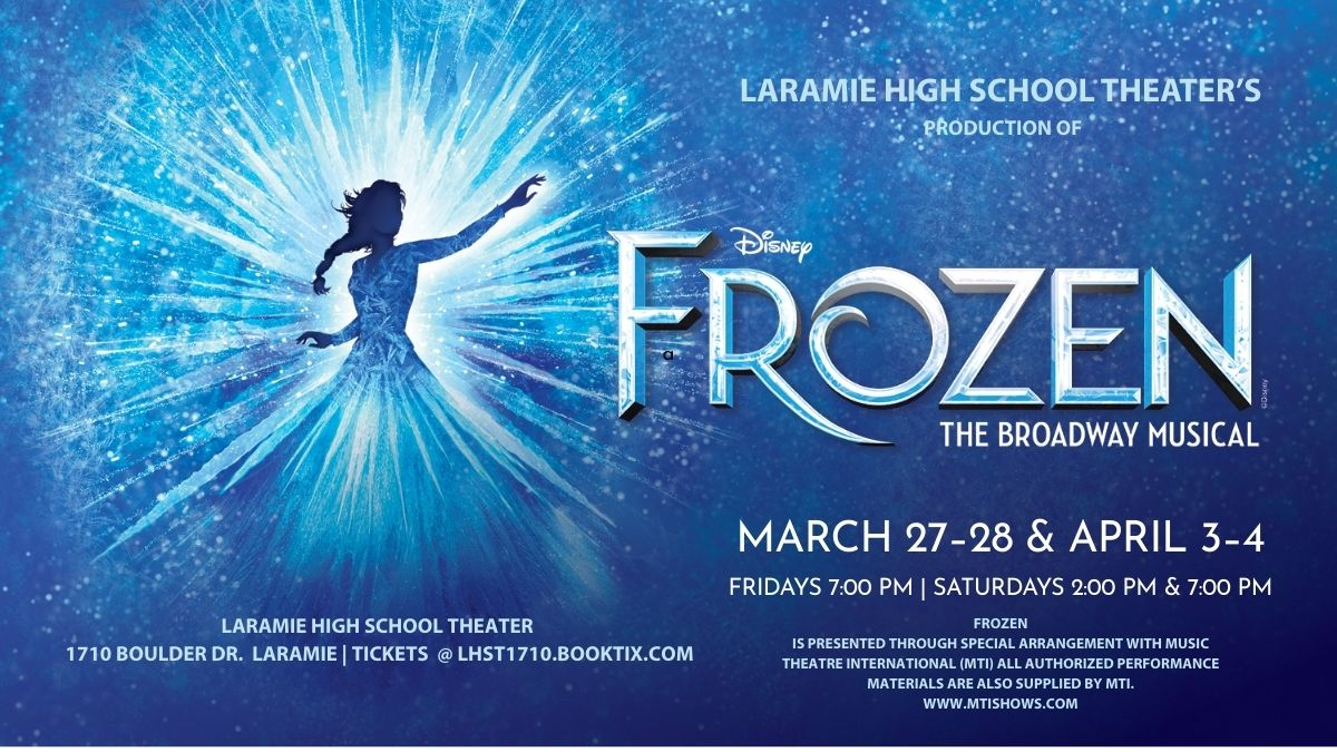 Laramie High School Theater's production of Disney's Frozen The Broadway Musical