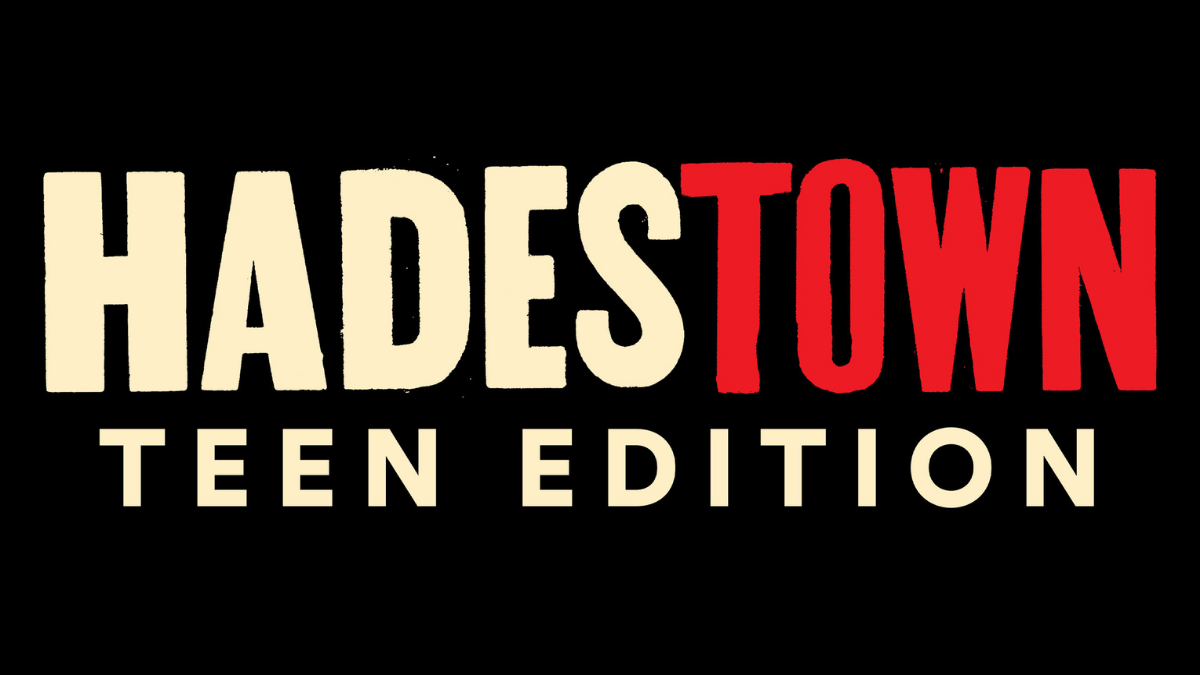 Hadestown: Teen Edition