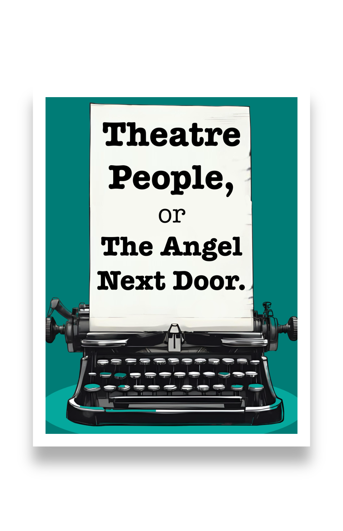 Theatre People, or The Angel Next Door