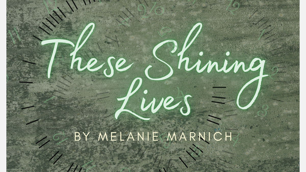 These Shining Lives