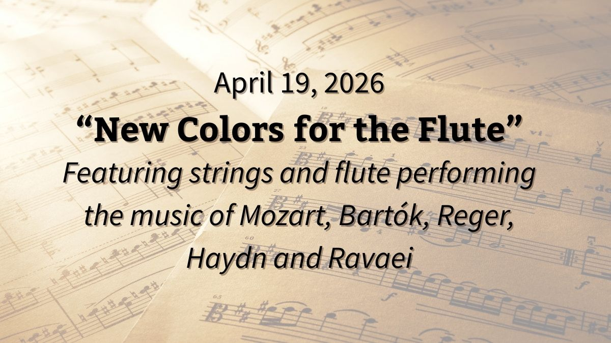 Mostly Music presents “New Colors for the Flute”