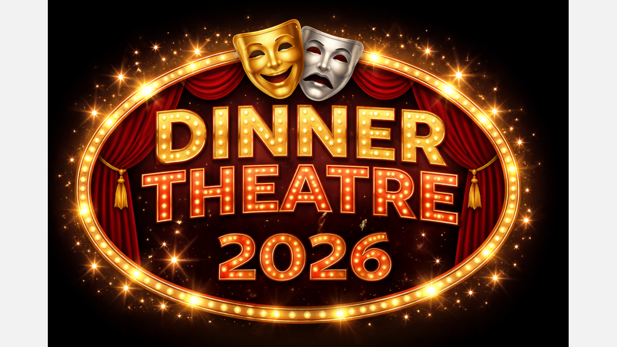 Dinner Theatre | SATURDAY - April 25