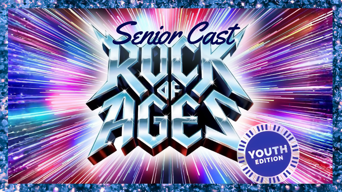 Rock of Ages, Youth Edition | Senior Cast