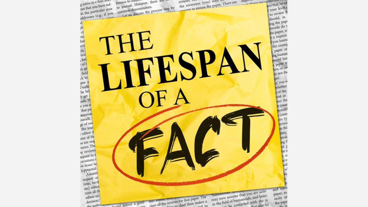 'The LIfespan of a Fact,' by Jeremy Kareken, David Murrell, and Gordon Farrell