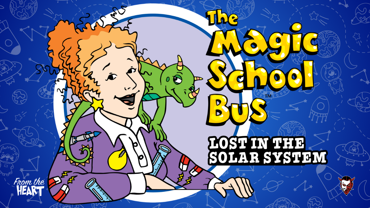 The Magic School Bus: Lost in the Solar System