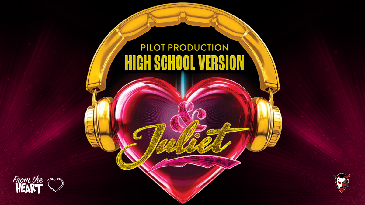 & Juliet: High School Version