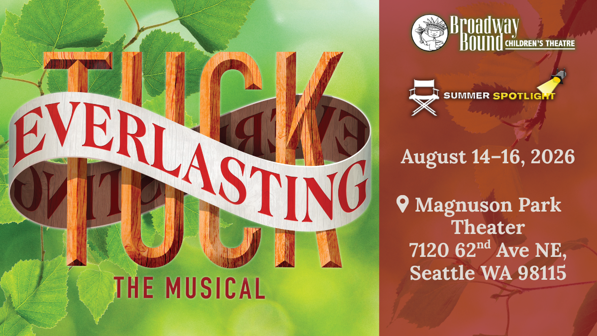 Summer Spotlight Presents Tuck Everlasting, the Musical