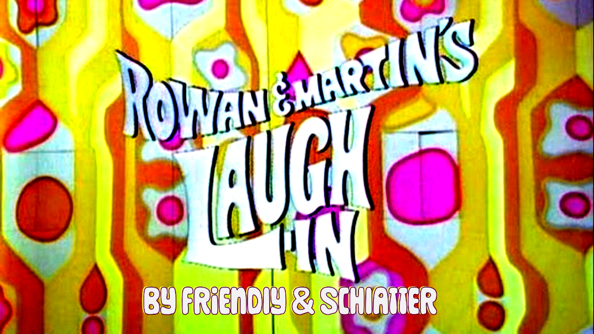 Rowan & Martin's Laugh-In by Ed Friendly & George Schlatter