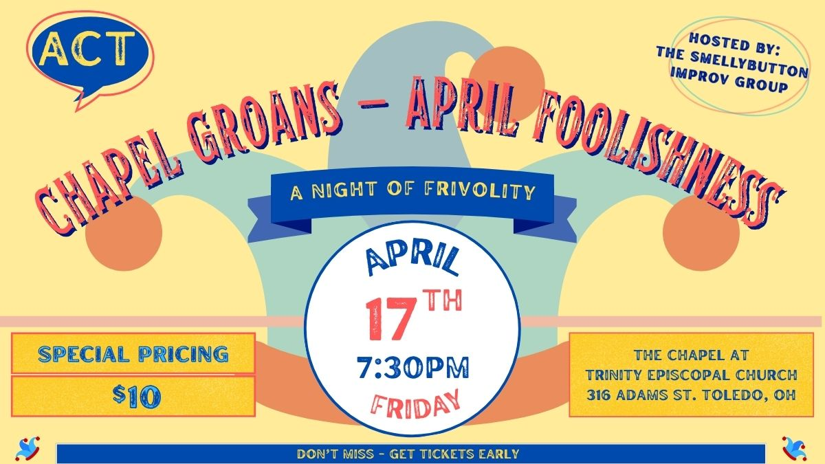 Chapel Groans: April Foolishness Day One