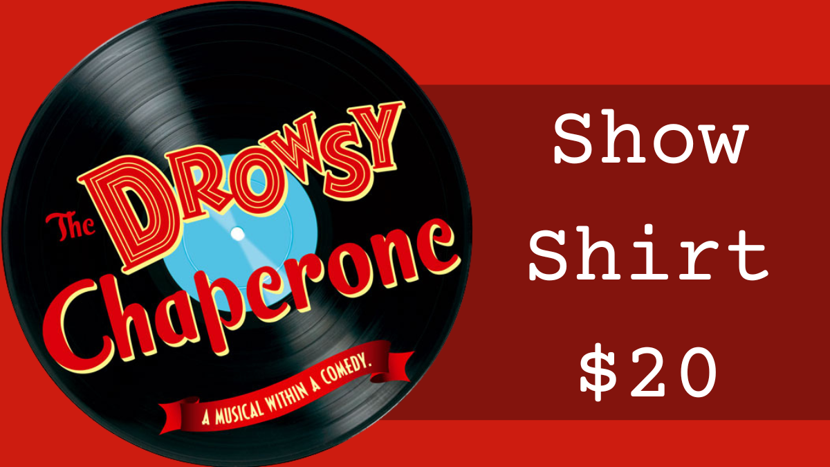 Drowsy Chaperone Show Shirt