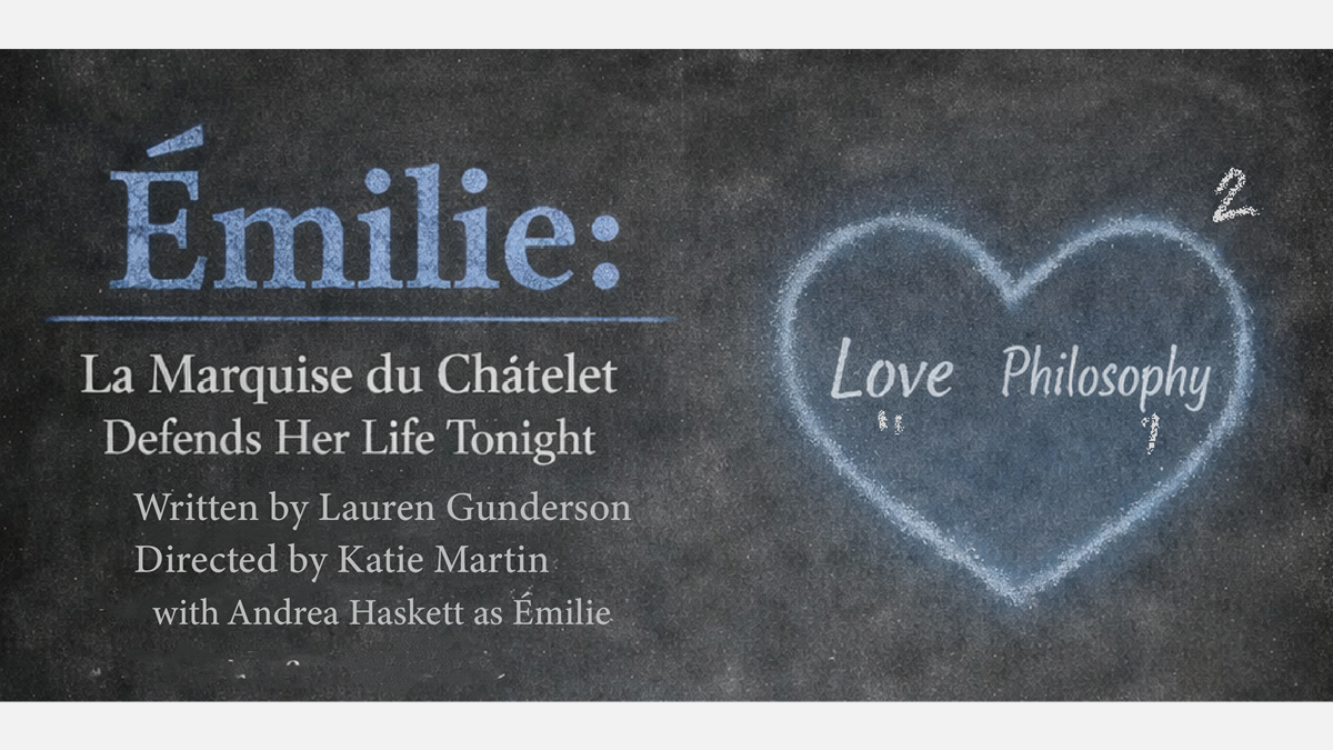 Émilie: La Marquise du Châtelet Defends Her Life Tonight