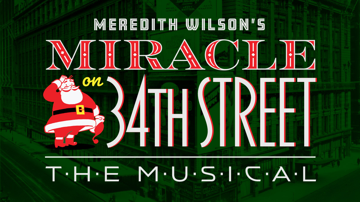 Miracle on 34th Street The Musical