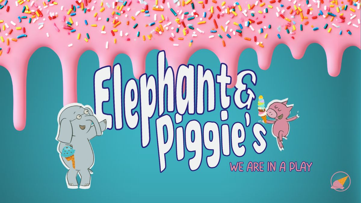 Source One Five Presents, Elephant & Piggie's "We Are In A Play"
