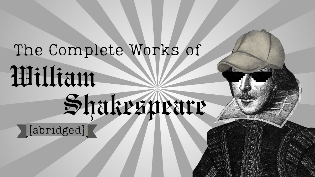 The Complete Works of William Shakespeare (abridged)