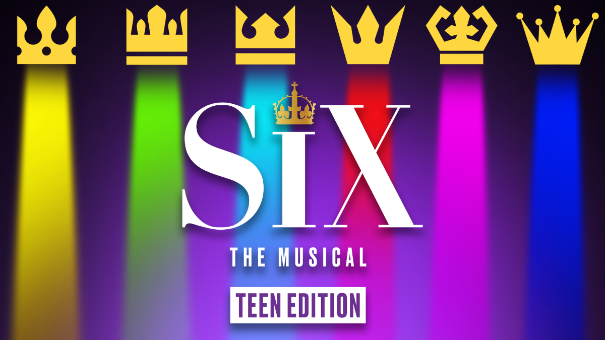 Six The Teen Edition