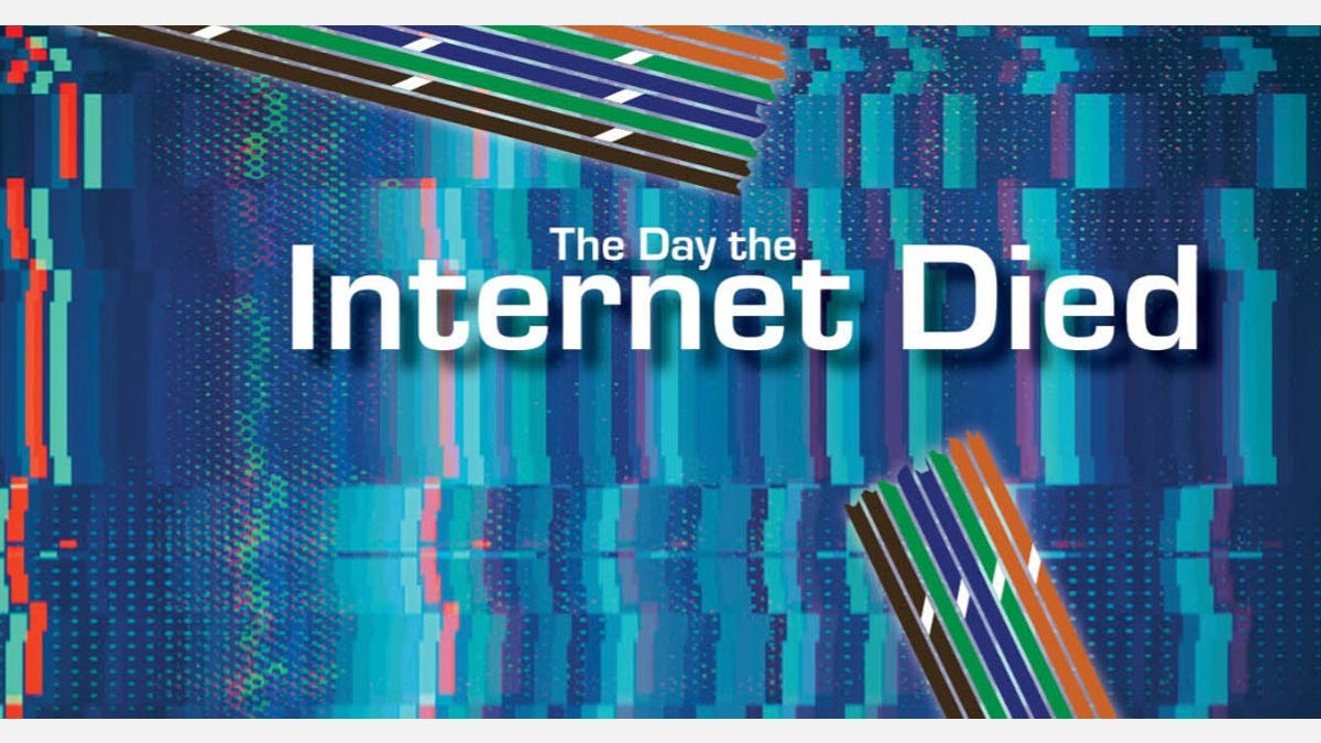 The Day The Internet Died