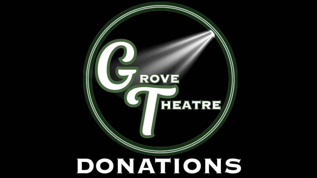 Support the Grove Theatre!
