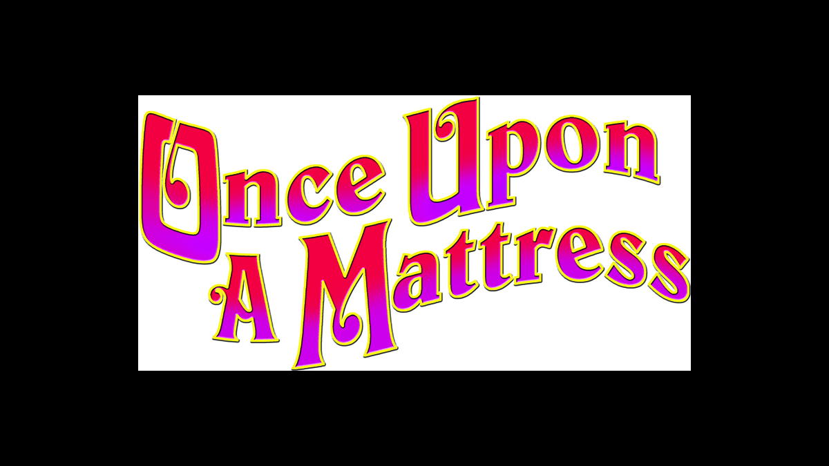 Once Upon A Mattress