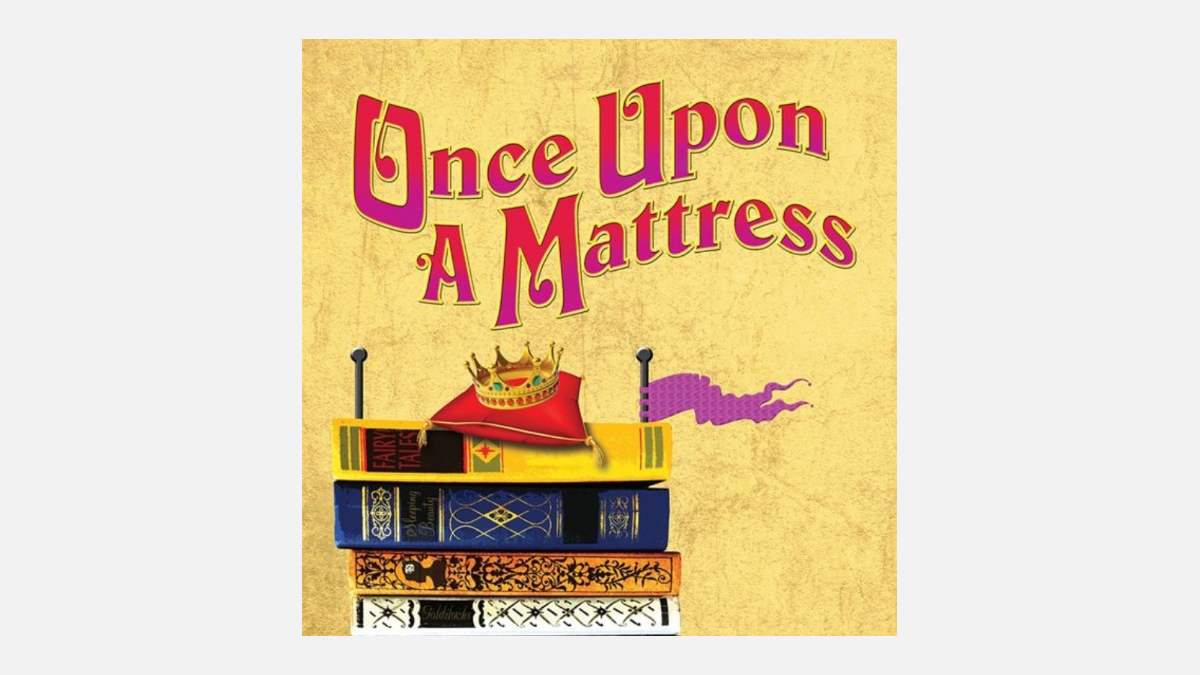 Once Upon a Mattress