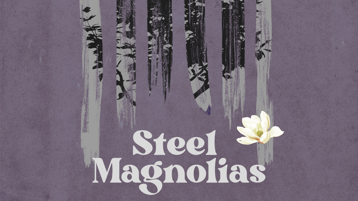 Steel Magnolias